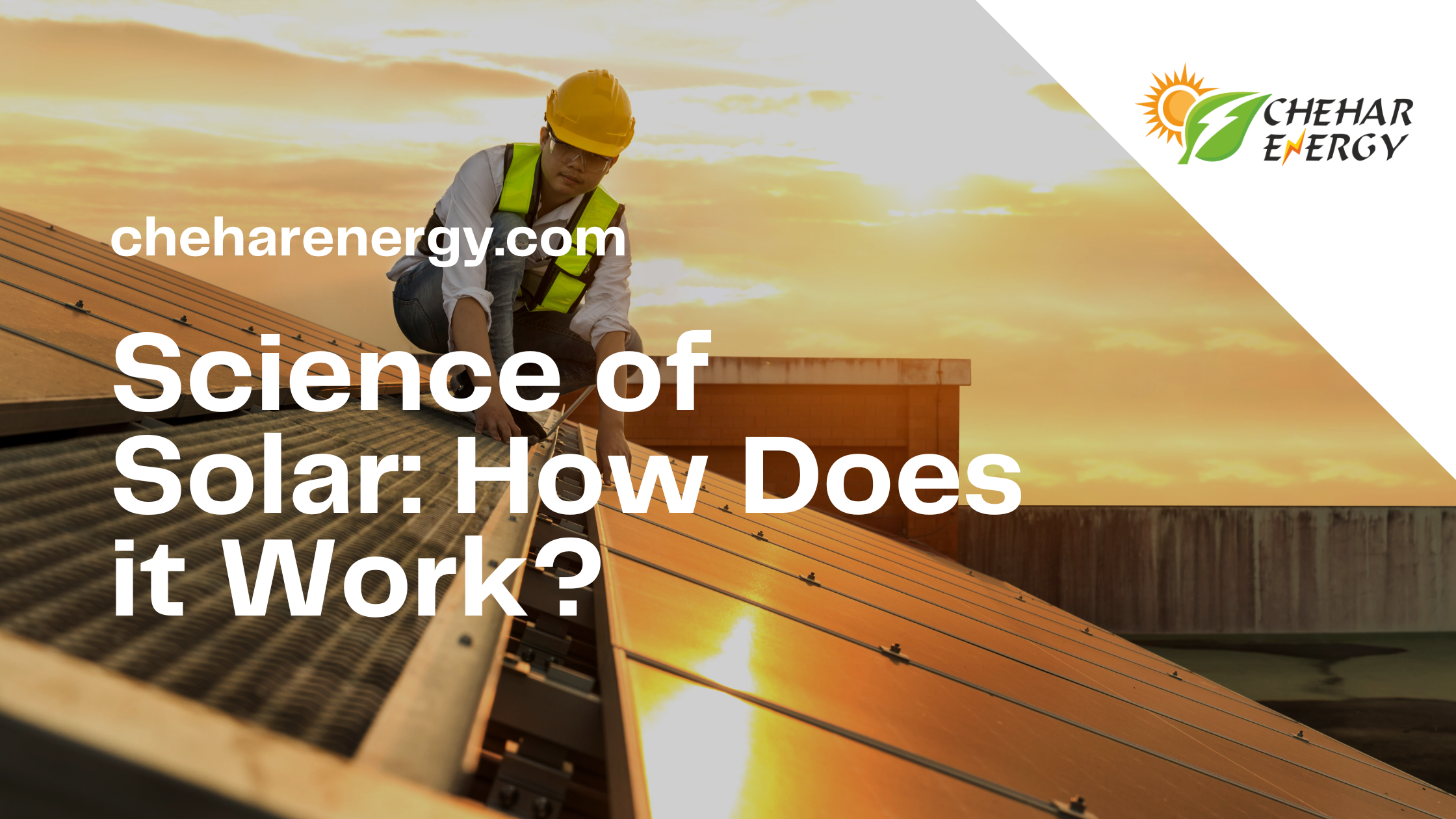 Science of Solar: How Does it Work?